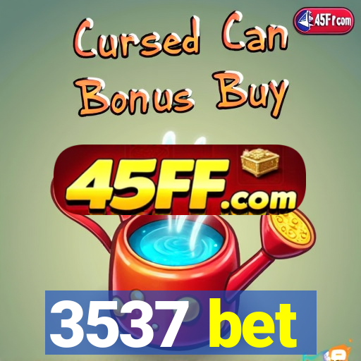 3537 bet